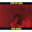 Stop My Head 2