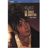 Les Enfants des lumi�res : Le Singe du Buffonpar Laure Bazire