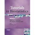 Tutorials in Biostatistics, Tutorials in Biostatistics: Statistical Modelling of Complex Medical... by  Ralph D'Agostino
