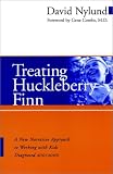  : Treating Huckleberry Finn: A New Narrative Approach to Working With Kids Diagnosed ADD/ADHD