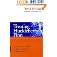 Treating Huckleberry Finn: A New Narrative Approach to Working With Kids Diagnosed ADD ADHD by David Nylund