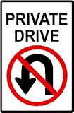 PRIVATE DRIVEWAY, NO TURN AROUND drive sign