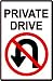 PRIVATE DRIVEWAY, NO TURN AROUND drive sign