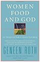 Women Food & God: An Unexpected Path to Everything