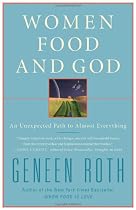 Women Food & God: An Unexpected Path to Everything