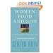 Women Food and God: An Unexpected Path to Almost Everything