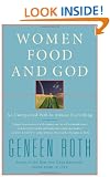 Women Food & God: An Unexpected Path to Everything