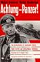 Achtung-Panzer!: The Development of Armoured Forces, Their Tactics and Operational Potential