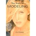 The Truth On Modeling
