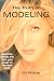The Truth On Modeling