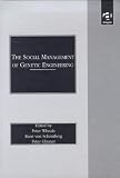 The Social Management of Genetic Engineering