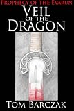 Veil of the Dragon (Prophecy of the Evarun)
