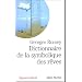 Dictionnaire de la symbolique des r�ves
