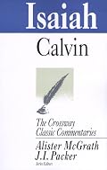 Isaiah (The Crossway Classic Commentaries) (The Crossway Classic Commentaries)