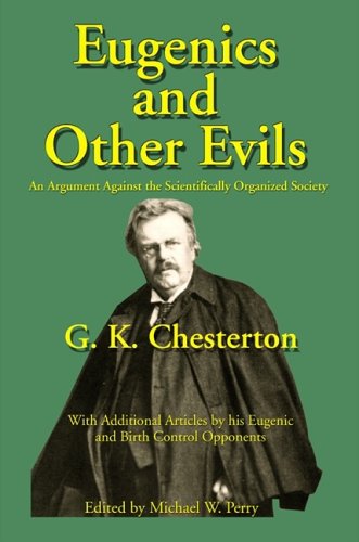 Eugenics and Other Evils: An Argument Against the Scientifically Organized State