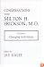 Conversations with Milton H. Erickson, Volume I: Changing Individuals (Norton Professional Books)