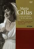 Maria Callas - Living and Dying for Art and Love Maria Callas - Living and Dying for Art and Love