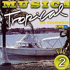 Musica Tropical de Colombia, Vol. 2