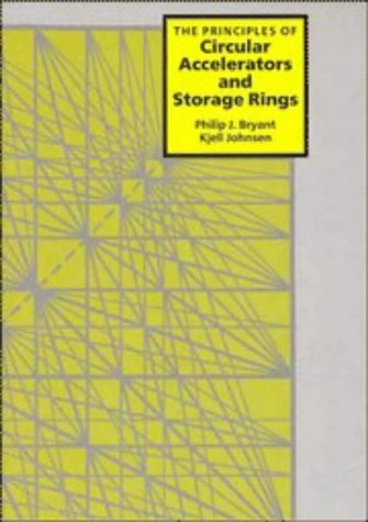 The Principles of Circular Accelerators and Storage Rings under Particle Accelerators in The Books Store