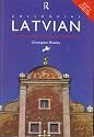 Colloquial Latvian : A Complete Language Course (Colloquial Series, Book and Audio Cassette) (Colloquial Series (Multimedia))