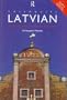 Colloquial Latvian : A Complete Language Course (Colloquial Series, Book and Audio Cassette)