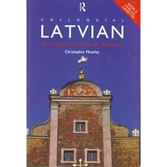 Colloquial Latvian: A Complete Language Course
