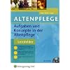 Aufgaben und Konzepte in der Altenpflege: Lernfelder 1.1, 1.2 und 1.4