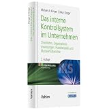 Das Interne Kontrollsystem (IKS) im Unternehmen: Praxisbeispiele, Checklisten, Organisationsanweisungen und Muster-Pr�fberichtevon "Michael A. Klinger"