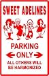 SWEET ADELINES PARKING sign * street music