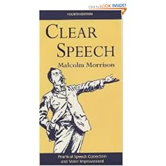 Clear Speech: Practical Speech Correction and Voice Improvement (Stage and Costume) (Performance Books)