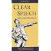 Clear Speech: Practical Speech Correction and Voice Improvement (Stage and Costume)