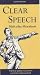 Clear Speech: Practical Speech Correction and Voice Improvement (Stage and Costume)
