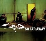 Revue Staind  / So Far Away