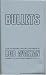 Bullets: From the Writings, Speeches, and Interviews of Bob Avakian by Bob Avakian ISBN 0898510724