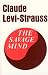 The Savage Mind (Nature of Human Society)