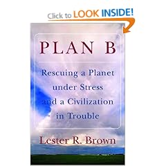 Plan B: Rescuing a Planet Under Stress and a Civilization in Trouble