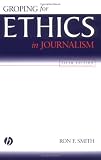 Groping for Ethics in Journalism