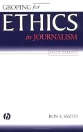 Groping for Ethics in Journalism