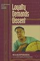 Loyalty Demands Dissent: Autobiography of an Engaged Buddhist