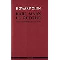 Karl Marx, le retour : Pi�ce historique en un acte