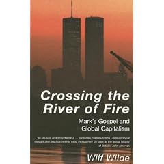 Crossing the River of Fire: Mark's Gospel and Global Capitalism