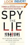 Spy the Lie: How to spot deception the CIA way