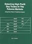 Detecting High Profit Day Trades in the Futures Markets: Using Zone Pattern Probability Analysis