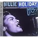 Ken Burns Jazz Collection: The Definitive Billie Holiday