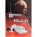 Brook By Brook, Portrait intime et  La Trag�die d'Hamlet