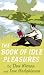 The Book of Idle Pleasures