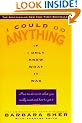 I Could Do Anything If I Only Knew What It Was: How to Discover What You Really Want and How to Get It