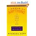 I Could Do Anything If I Only Knew What It Was: How to Discover What You Really Want and How to Get It
