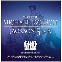 The best of Michael Jackson and The Jackson Five The best of Michael Jackson and The Jackson Five