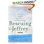 Rescuing Jeffrey: A Memoir
